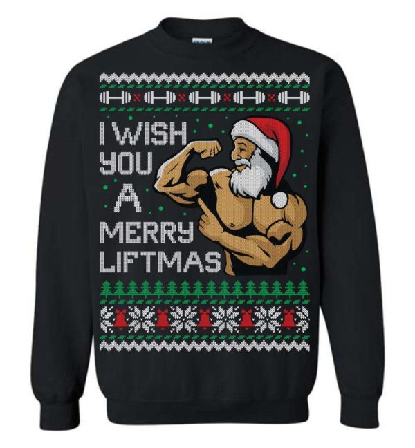 Wish You A Merry Liftmas Ugly Christmas Sweater Apparel