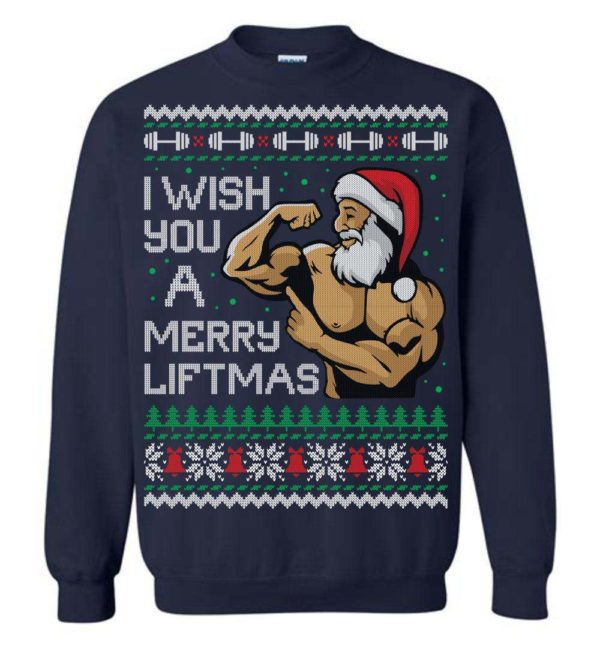 Wish You A Merry Liftmas Ugly Christmas Sweater Apparel