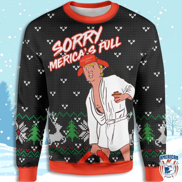 Trump Shitter's Full Sorry America's Full 3D Printing Christmas Shirt Apparel