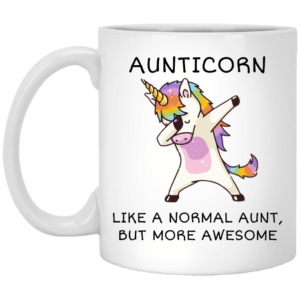 Aunt Unicorn Aunticorn Like Normal Aunt But More Awesome Coffee Mug Apparel