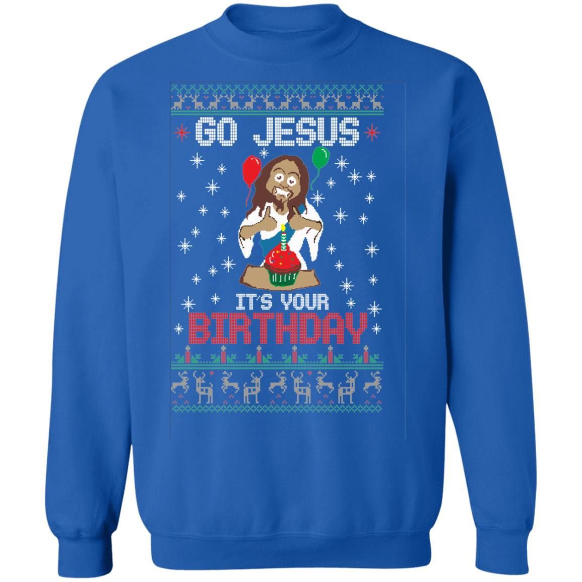Go Jesus It’s Your Birthday Christmas Shirt Apparel Go Jesus It’s Your Birthday Christmas Shirt Apparel