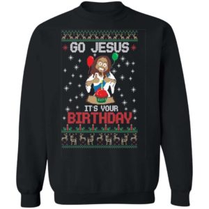 Go Jesus It’s Your Birthday Christmas Shirt Apparel