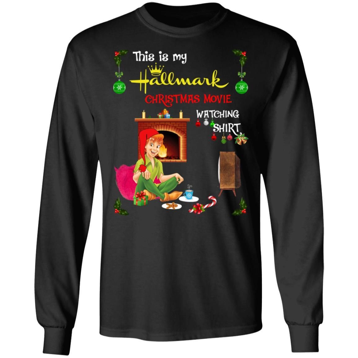 Peter Pan This Is My Hallmark Christmas Movie Watching Shirt Apparel Peter Pan This Is My Hallmark Christmas Movie Watching Shirt Apparel