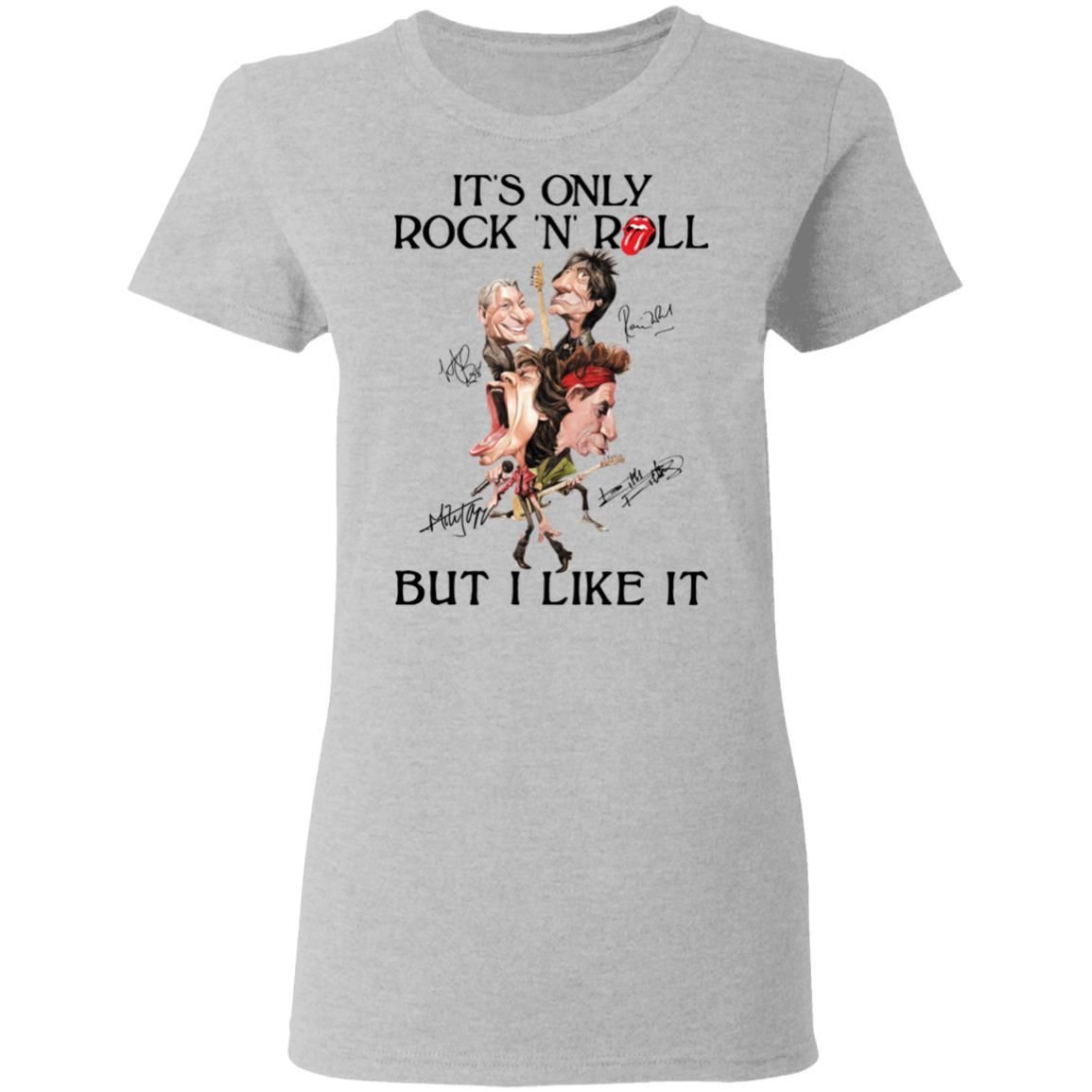 It’s Only Rock N Roll But I Like It The Rolling Stones Shirt Apparel It’s Only Rock N Roll But I Like It The Rolling Stones Shirt Apparel