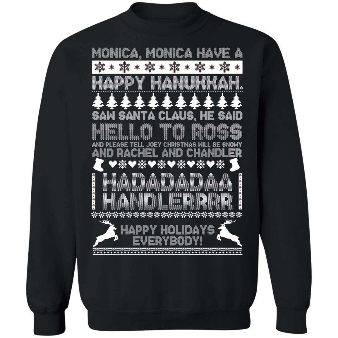 Friends TV Show Monica Have A Happy Hanukkah sweatshirt Apparel Friends TV Show Monica Have A Happy Hanukkah sweatshirt Apparel