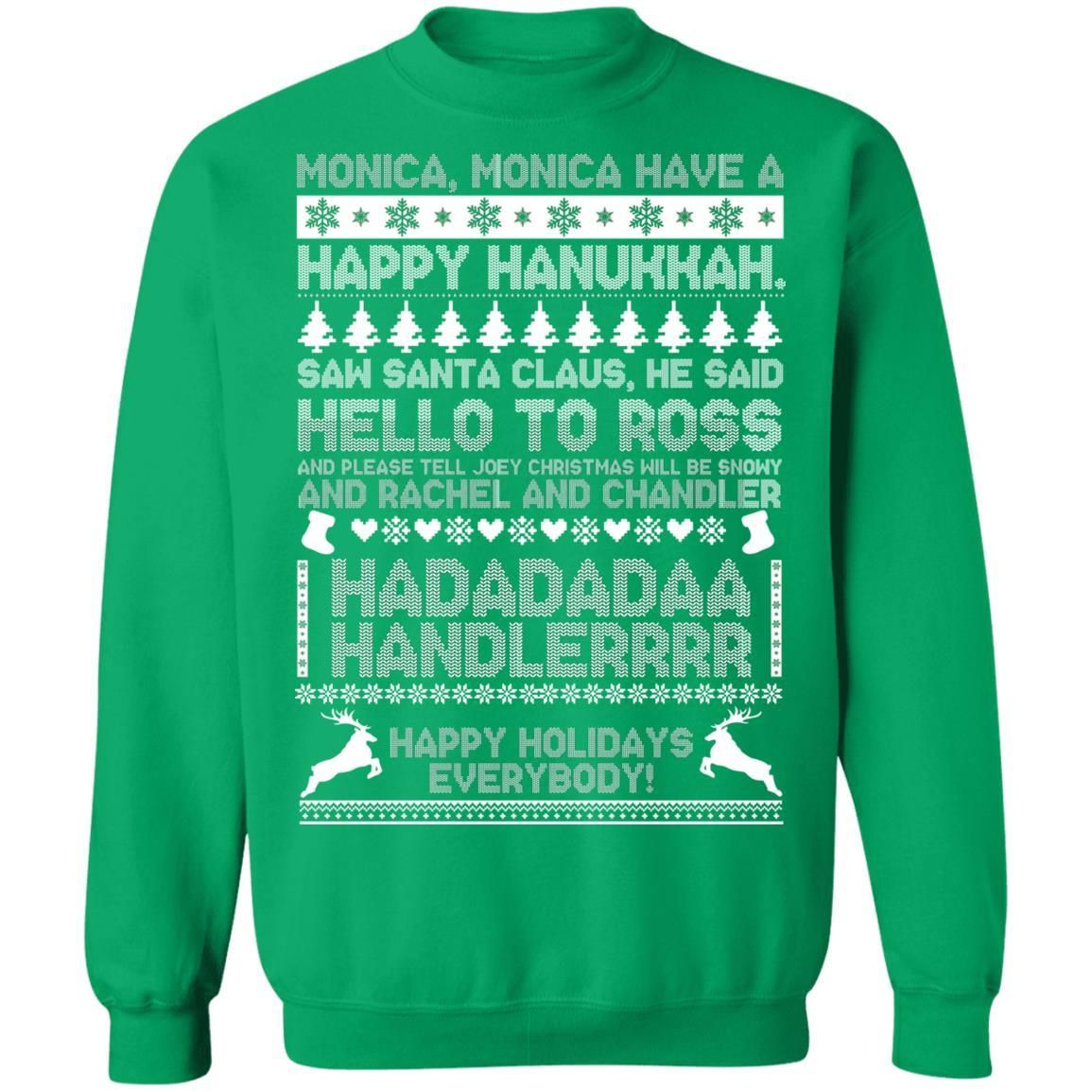 Friends TV Show Monica Have A Happy Hanukkah sweatshirt Apparel Friends TV Show Monica Have A Happy Hanukkah sweatshirt Apparel