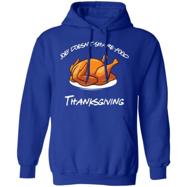 Joey Doesnt Share Food Thanksgiving Shirt Apparel