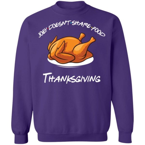 Joey Doesnt Share Food Thanksgiving Shirt Apparel