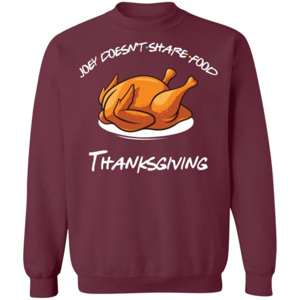 Joey Doesnt Share Food Thanksgiving Shirt Apparel