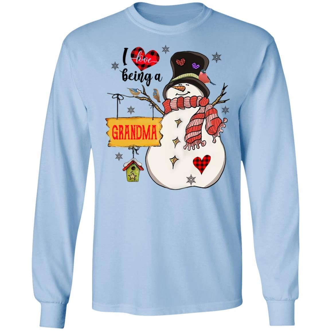 I Love Being A Grandma Snowman Christmas Shirt Apparel I Love Being A Grandma Snowman Christmas Shirt Apparel