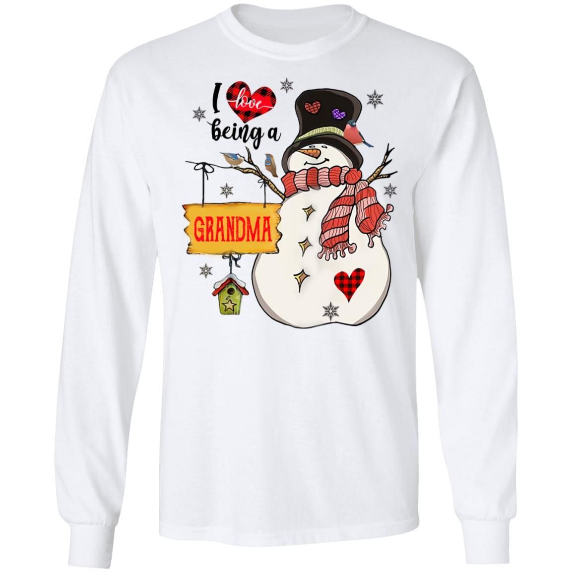 I Love Being A Grandma Snowman Christmas Shirt Apparel I Love Being A Grandma Snowman Christmas Shirt Apparel