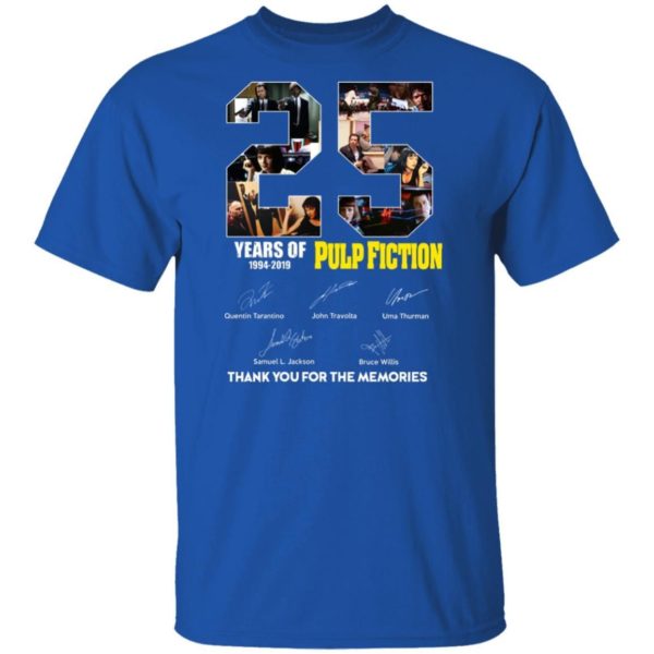 25th Years Of Pulp Fiction 1994 201 Thank You For The Momories Shirt Apparel