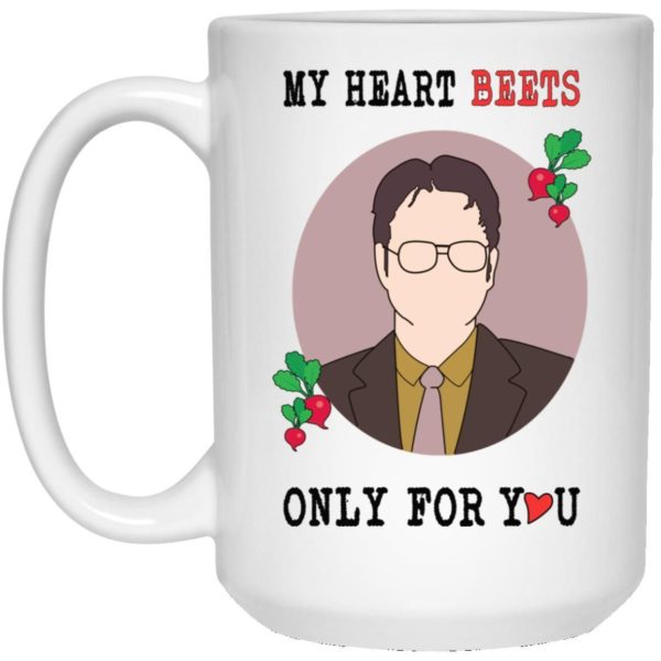 The Office Dwight Schrute – My Heart Beets Only For You Coffee Mug Apparel