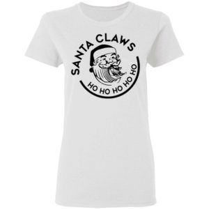 Santa Claws Ho Ho Ho Shirt Apparel