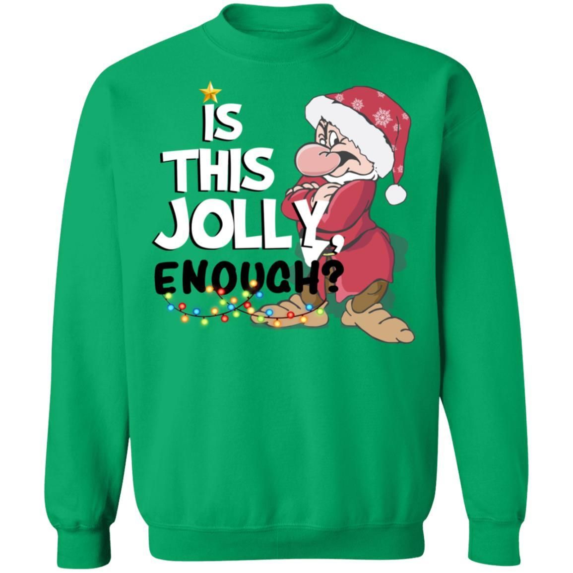 Dwarf Grumpy Is This Jolly Enough Shirt Apparel Dwarf Grumpy Is This Jolly Enough Shirt Apparel