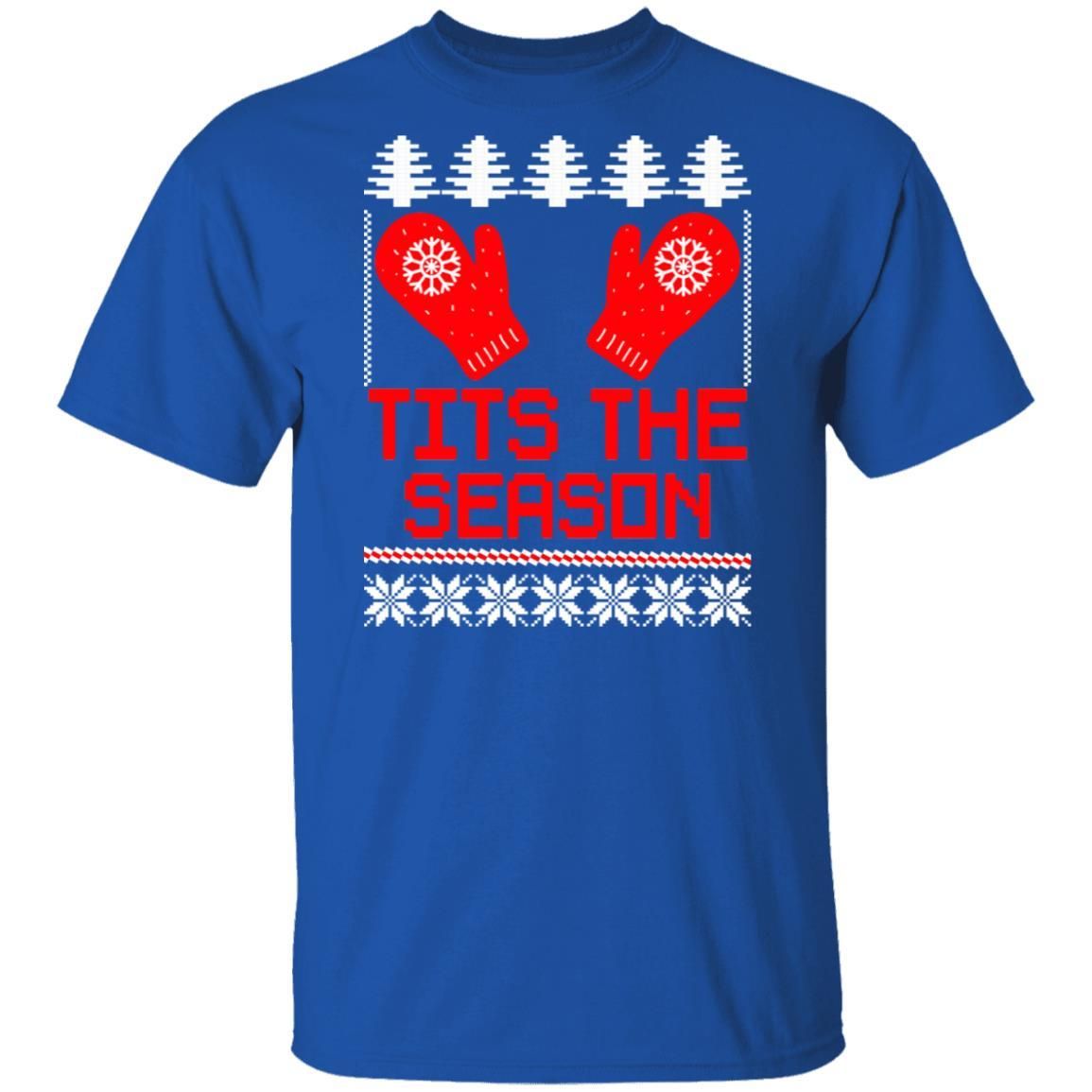Tits the Season Funny Christmas Shirt Apparel Tits the Season Funny Christmas Shirt Apparel
