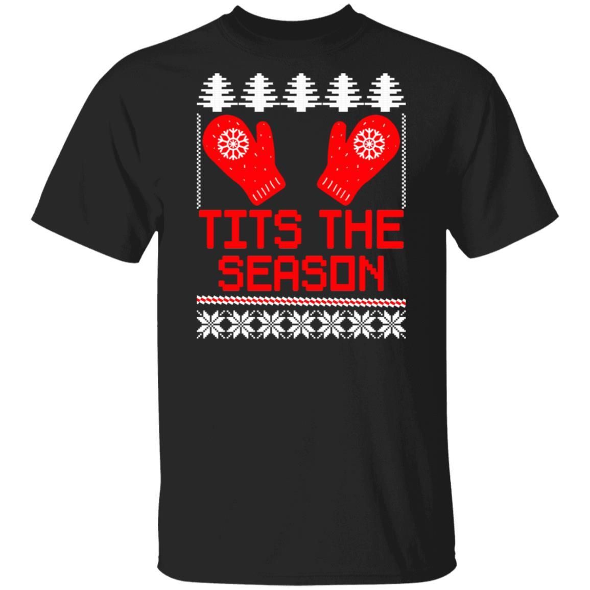 Tits the Season Funny Christmas Shirt Apparel Tits the Season Funny Christmas Shirt Apparel