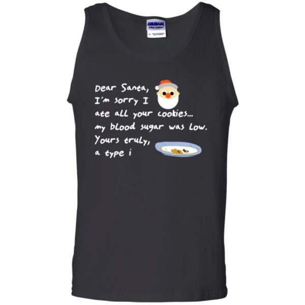 Dear Santa I’m Sorry I Ate All Your Cookies Shirt Apparel