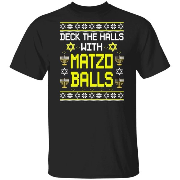 Deck The Halls With Matzo Balls Funny Jewish Hanukkah Christmas Shirt Apparel