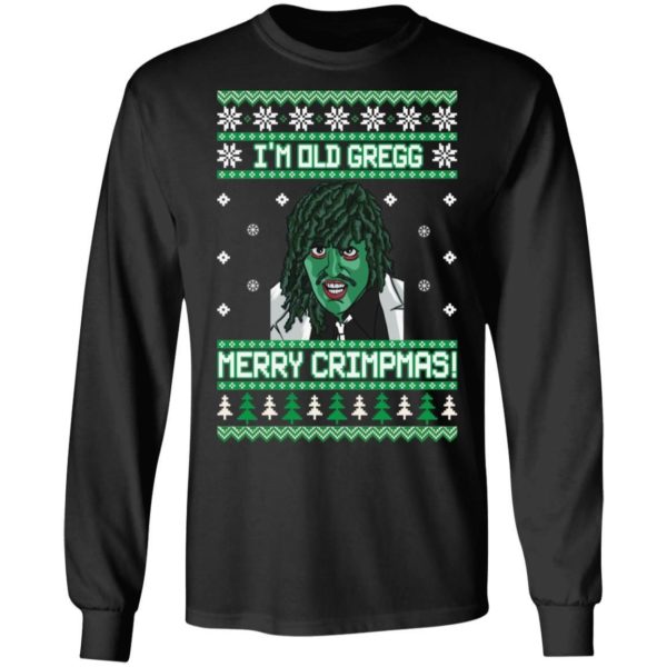 The Mighty Boosh I’m Old Gregg Merry Crimpmas Christmas Shirt Apparel