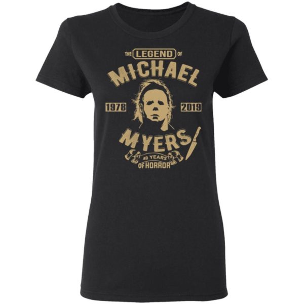 The Lengend of Michael Myers 1978 2019 Shirt Uncategorized