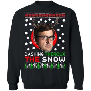 Louis Theroux Christmas Dashing Theroux The Snow Sweatshirt Apparel
