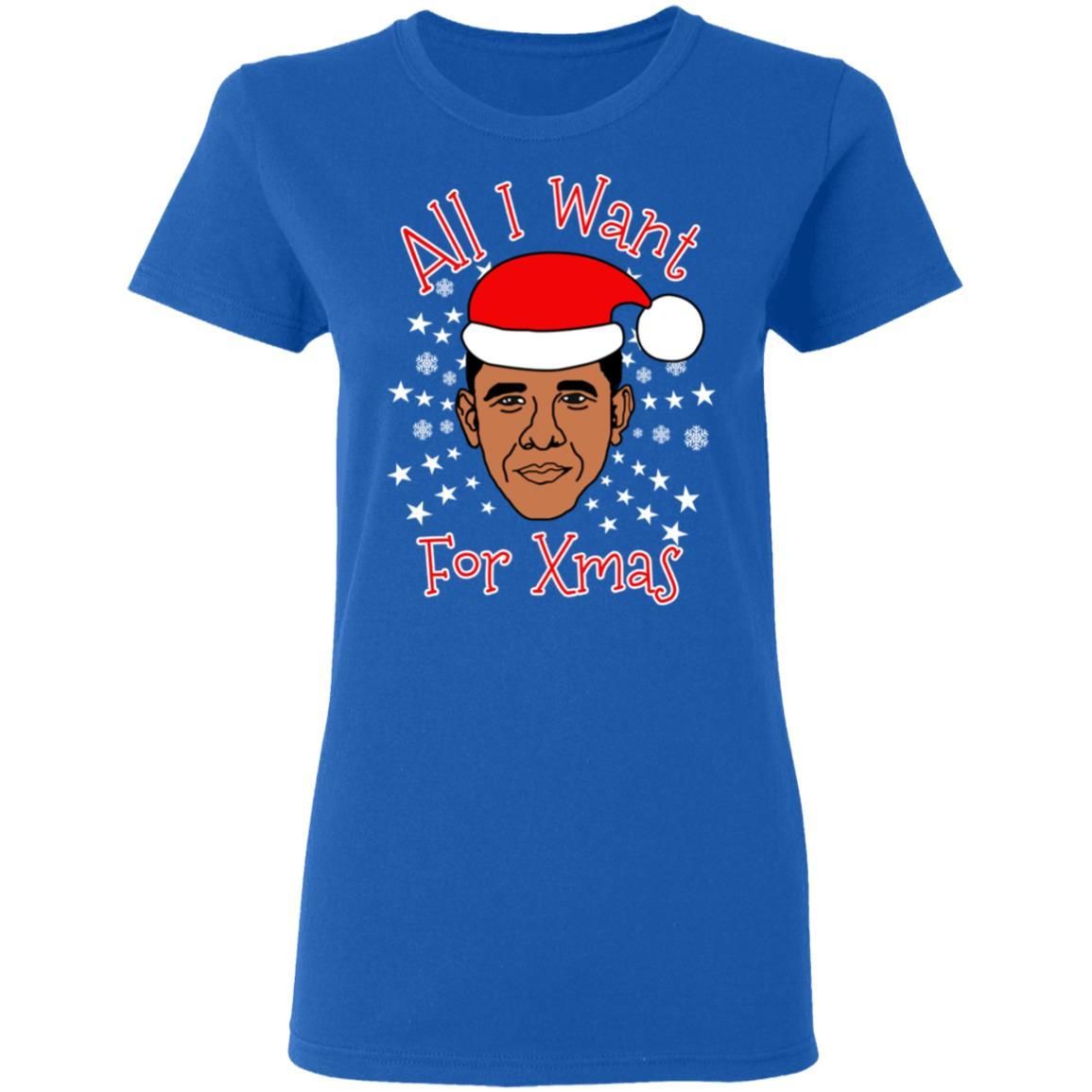 Obama All I Want For Xmas Christmas Sweatshirt Apparel Obama All I Want For Xmas Christmas Sweatshirt Apparel