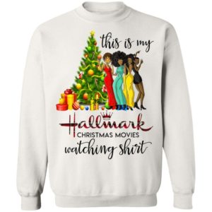 Black Girls This Is My Hallmark Christmas Movies Watching Shirt Apparel