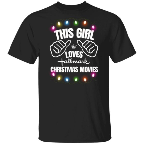 This Girl Loves Hallmark Christmas Movies Apparel