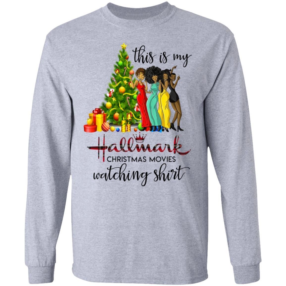Black Girls This Is My Hallmark Christmas Movies Watching Shirt Apparel Black Girls This Is My Hallmark Christmas Movies Watching Shirt Apparel