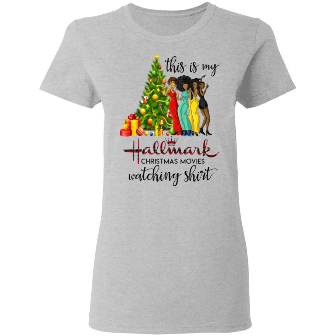 Black Girls This Is My Hallmark Christmas Movies Watching Shirt Apparel Black Girls This Is My Hallmark Christmas Movies Watching Shirt Apparel