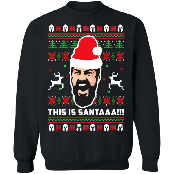 This Is Santaaa!!! Sweatshirt Uncategorized