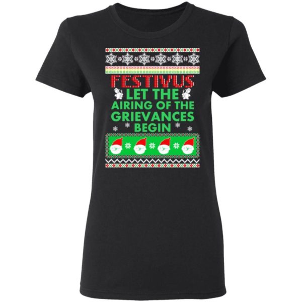 Festivus Let The Airing Of The Grievances Begin Christmas Shirt Apparel