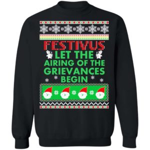 Festivus Let The Airing Of The Grievances Begin Christmas Shirt Apparel