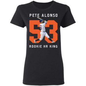 Pete Alonso 53 – Rookie Home Run King Shirt Apparel