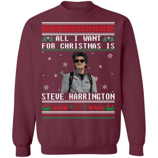 All I Want For Christmas Is Steve Harrington Christmas Shirt Apparel