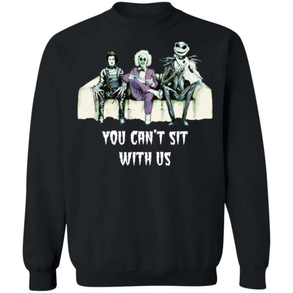 Beetlejuice Edward Jack Tim Burton You Can’t Sit With Us Shirt Apparel