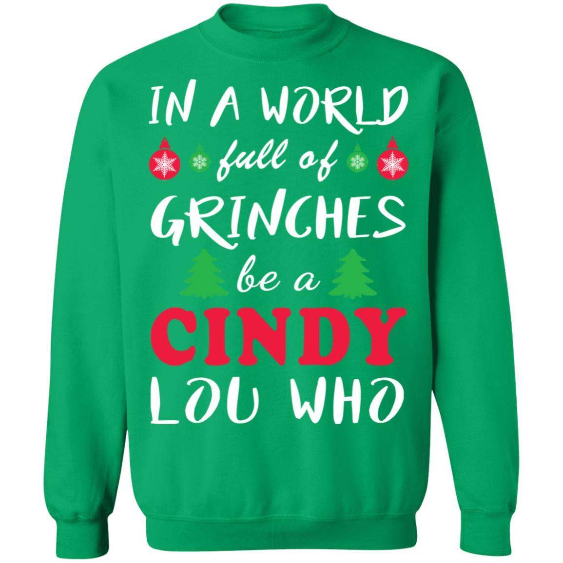 In A World Full Of Grinches Be A Cindy Lou Who Shirt Apparel In A World Full Of Grinches Be A Cindy Lou Who Shirt Apparel