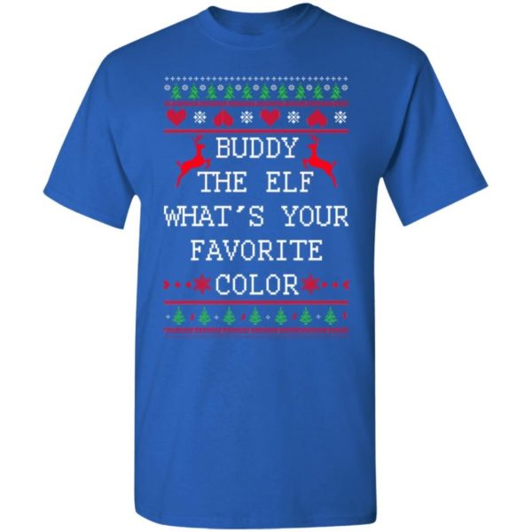 Buddy The Elf What’s Your Favorite Color Christmas Shirt Apparel