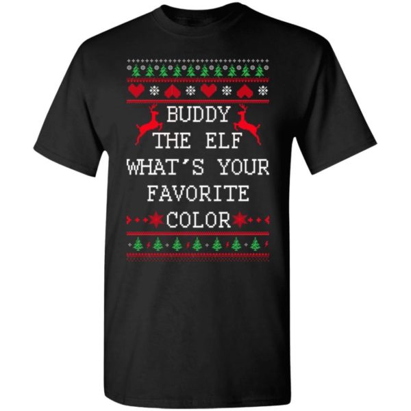 Buddy The Elf What’s Your Favorite Color Christmas Shirt Apparel