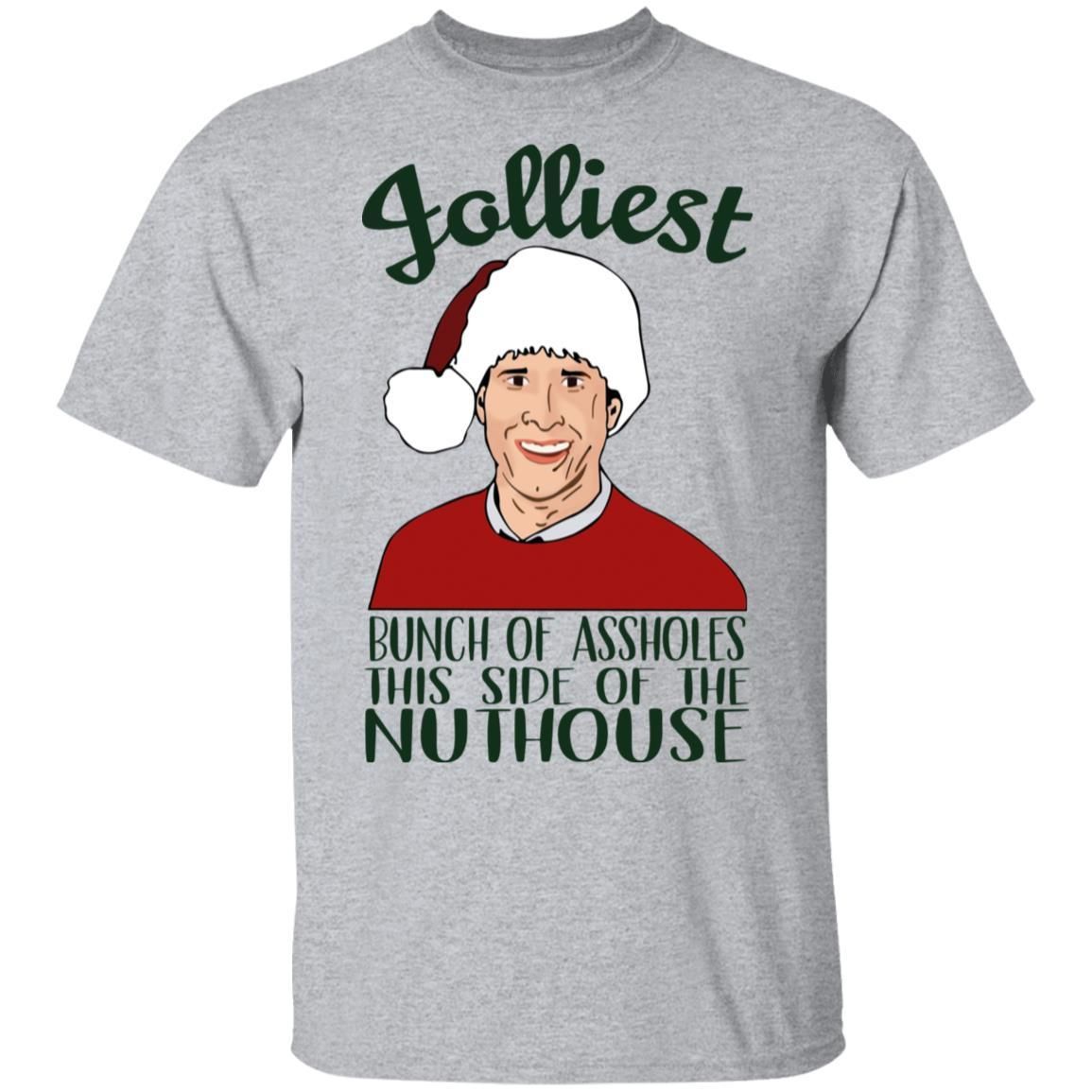 Jolliest Bunch of Assholes This Side Of The Nuthouse Christmas Shirt Apparel Jolliest Bunch of Assholes This Side Of The Nuthouse Christmas Shirt Apparel