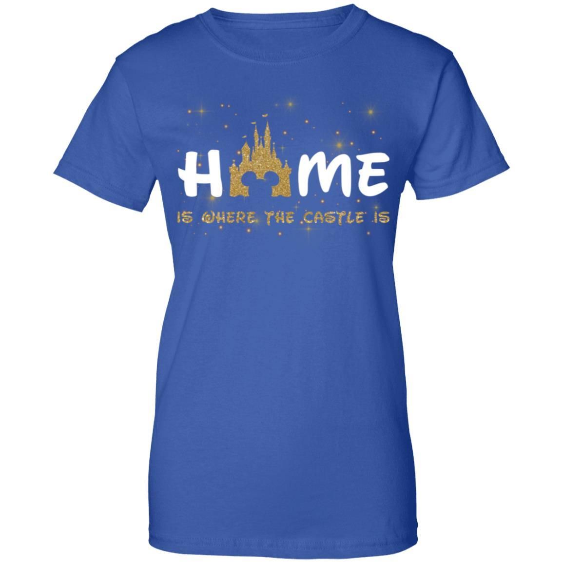 Disneyland Home Is Where The Castle Is Shirt Apparel Disneyland Home Is Where The Castle Is Shirt Apparel