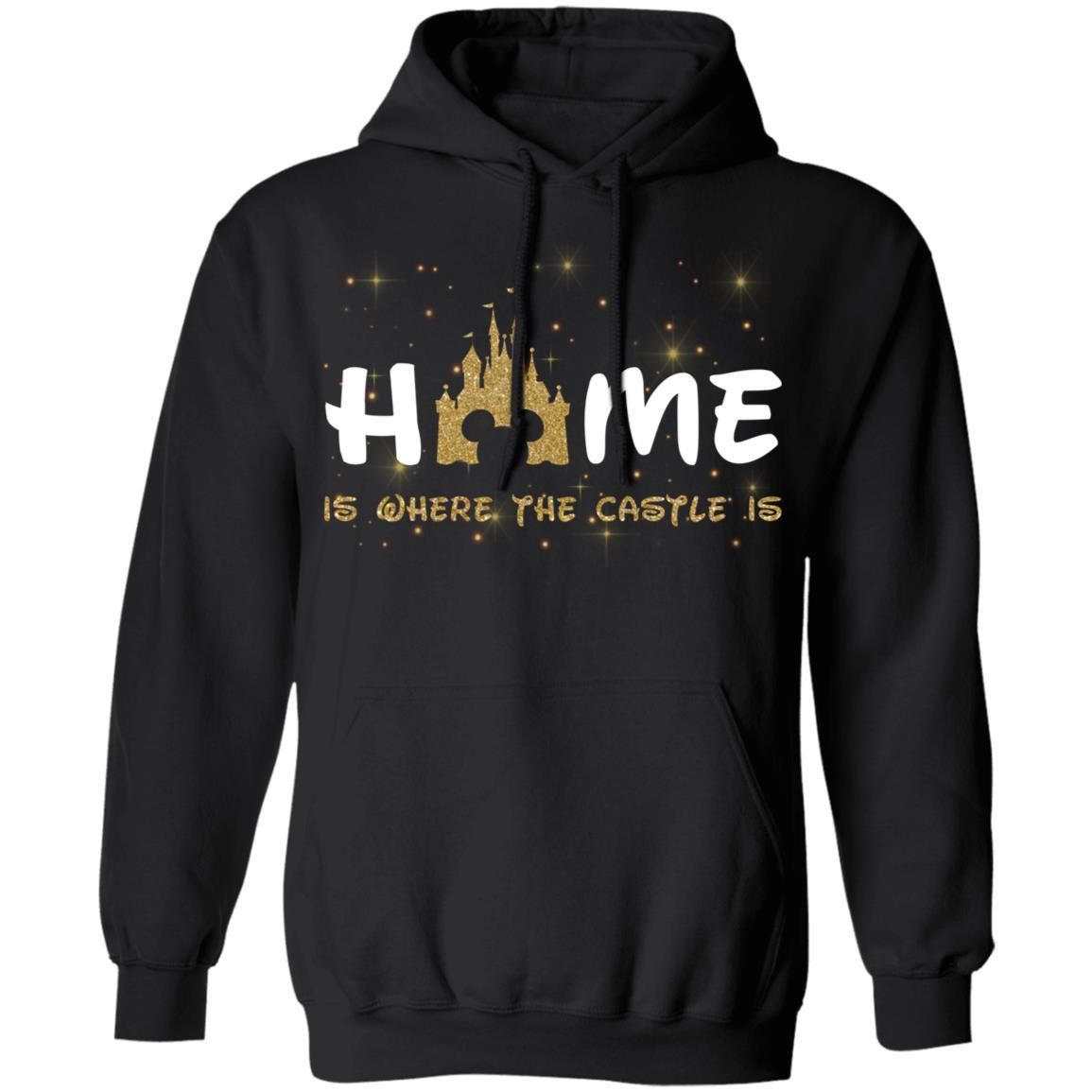 Disneyland Home Is Where The Castle Is Shirt Apparel Disneyland Home Is Where The Castle Is Shirt Apparel