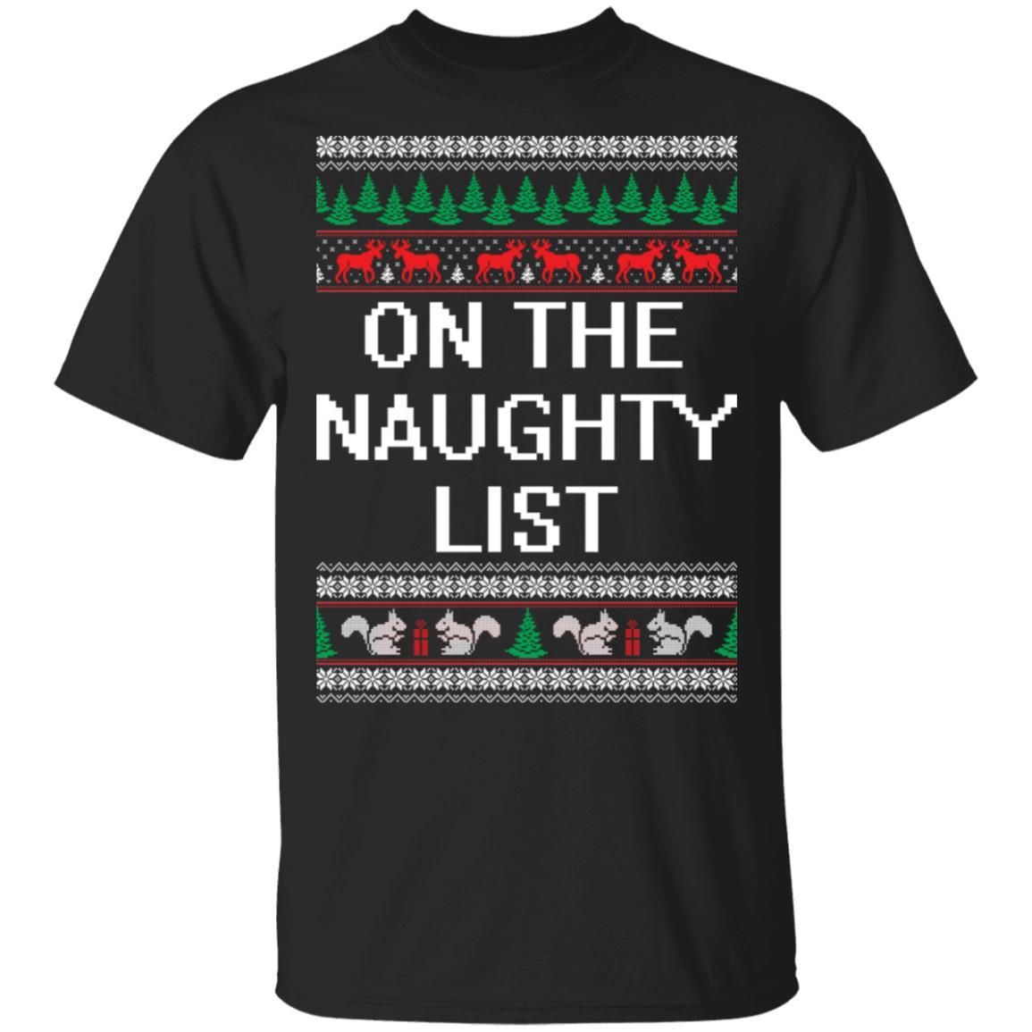 On The Naughty List Christmas Sweatshirt Apparel On The Naughty List Christmas Sweatshirt Apparel