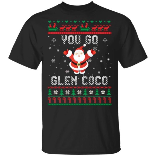 You Go Glen Coco Christmas Sweater Uncategorized