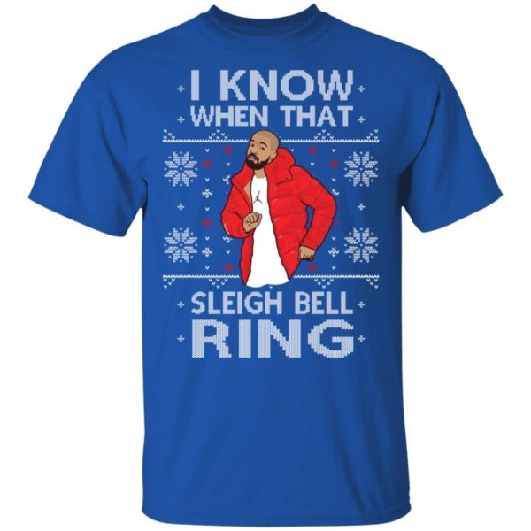 Drake: I Know When That Sleigh Bell Ring Sweatshirt Apparel