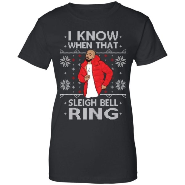 Drake: I Know When That Sleigh Bell Ring Sweatshirt Apparel