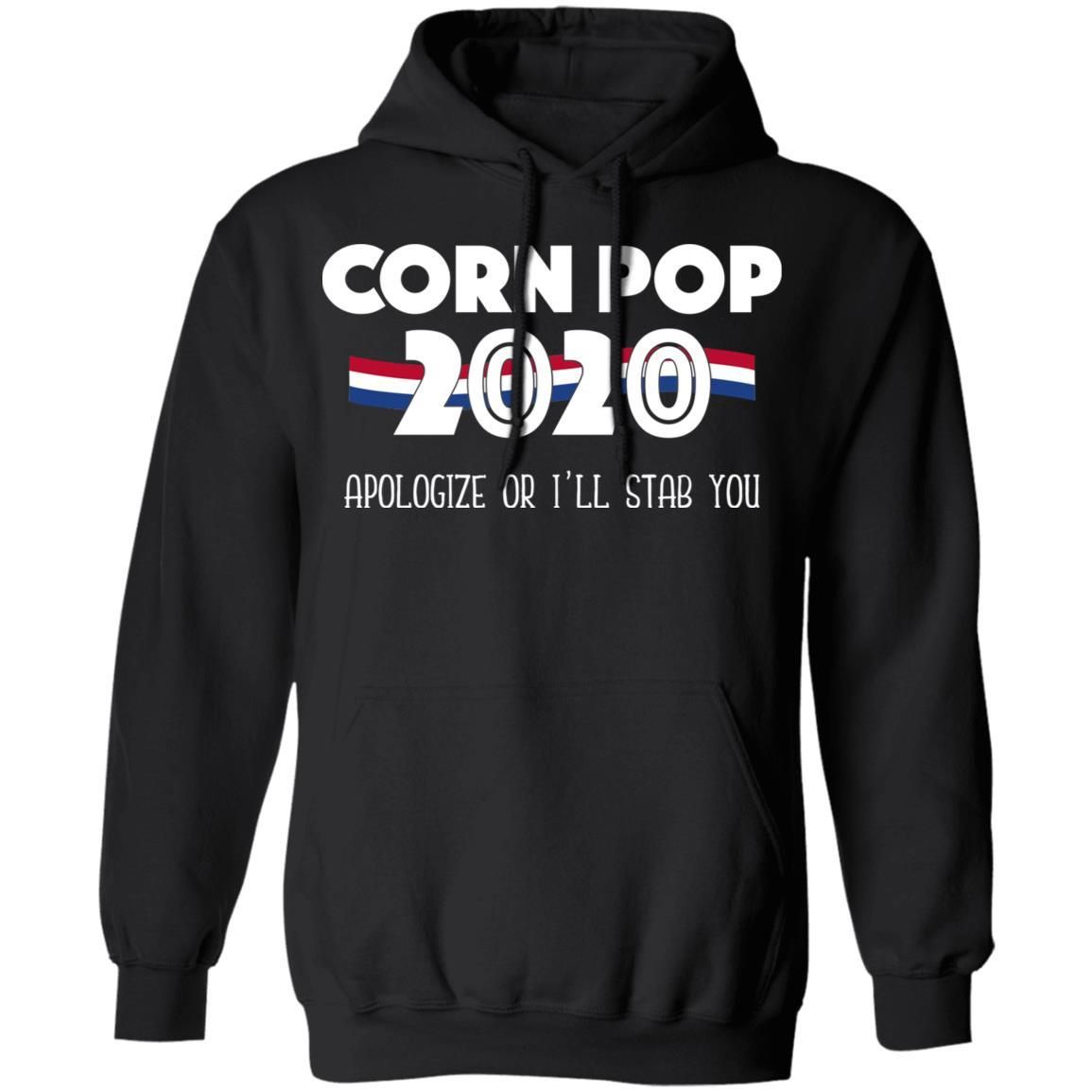 Corn Pop 2020 Apologize Or I’ll Stab You Shirt Apparel Corn Pop 2020 Apologize Or I’ll Stab You Shirt Apparel