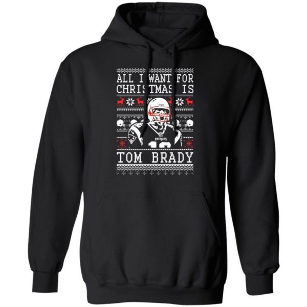 All I Want For Christmas Is Tom Brady Christmas Shirt Apparel