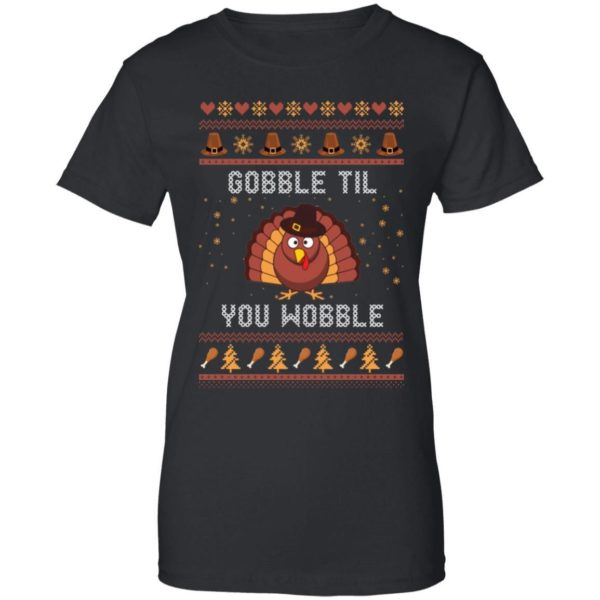 Thanks Giving – Gobble Til You Wobble Sweater Shirt Uncategorized